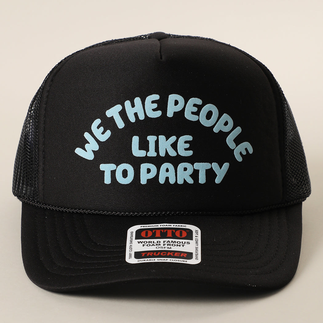 We The People Like To Party foam trucker hat in black