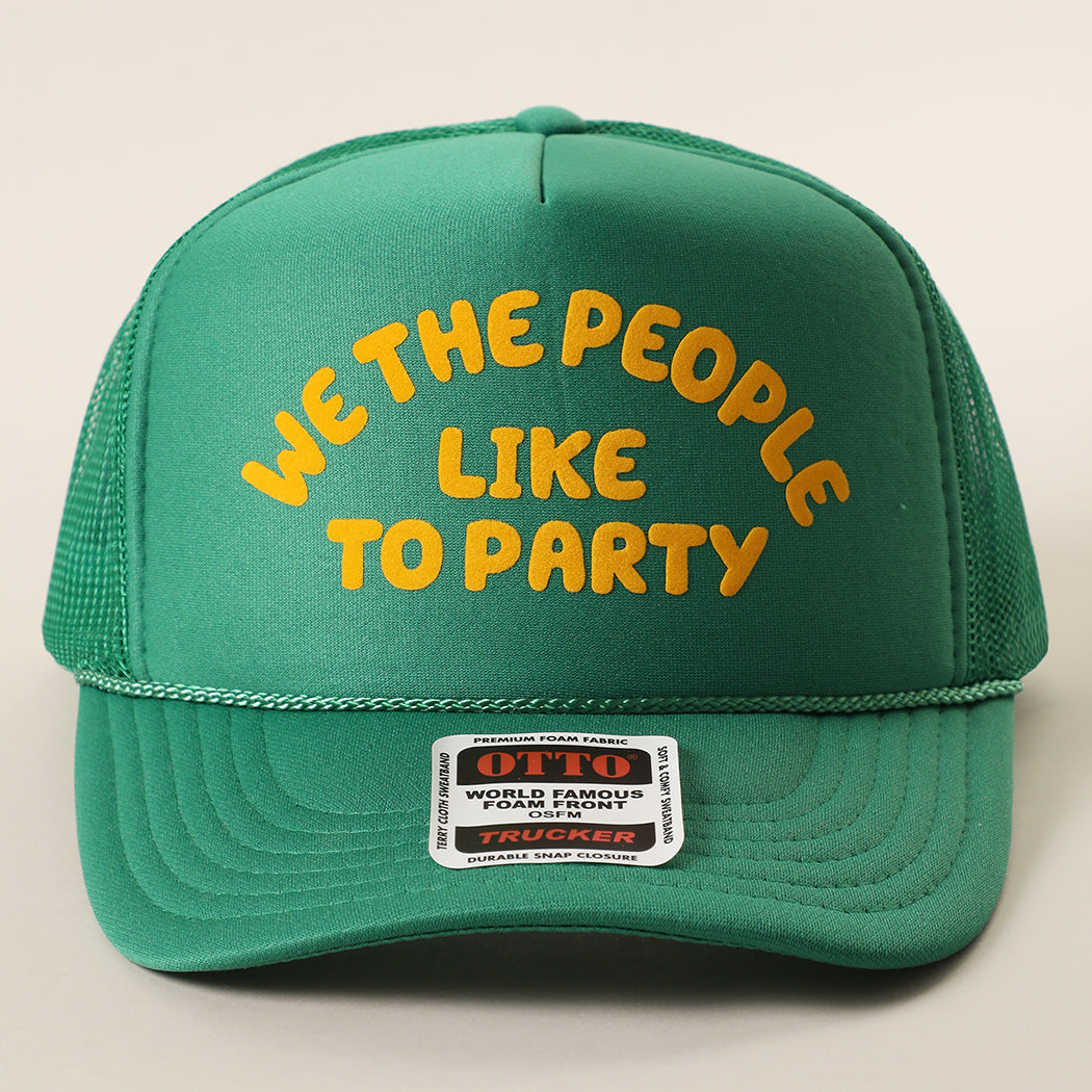 We The People Like To Party foam trucker hat in kelly green