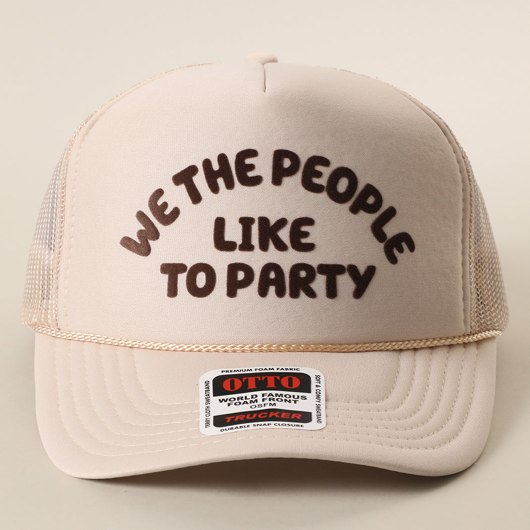 We The People Like To Party foam trucker hat in sand