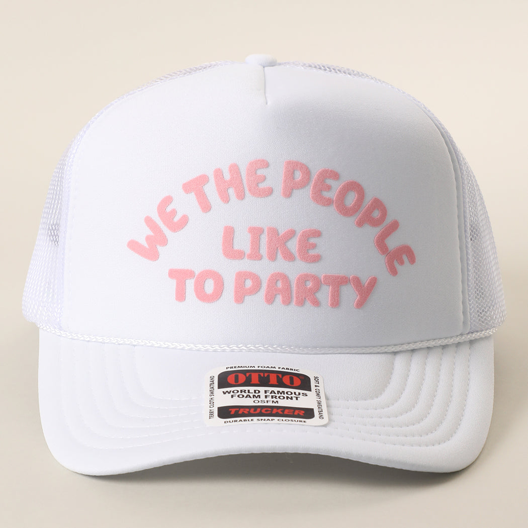 We The People Like To Party foam trucker hat in white
