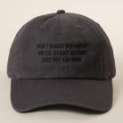 Don't Make Me Angry embroidered baseball cap in charcoal