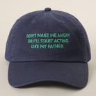 Don't Make Me Angry embroidered baseball cap in white and navy