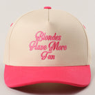 Blondes Have More Fun trucker hat in hot pink, front view