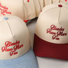 Blondes Have More Fun trucker hat, side view