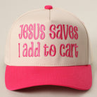 Jesus Saves I Add to Cart two-tone trucker hat in hot pink
