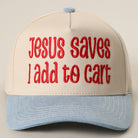 Jesus Saves I Add to Cart two-tone trucker hat in light denim