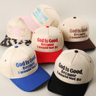 God Is Good Because I Would Not Be trucker hat, front view alternate angle