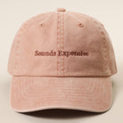 Sounds Expensive embroidered baseball cap in cinnamon