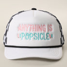 Anything Is Popsicle checker foam trucker hat in white