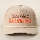 Don't Be a Halloweenie corduroy rope trucker hat in sand