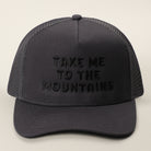 Take Me To The Mountains trucker hat in charcoal