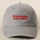 Professional Overthinker washed baseball cap in grey