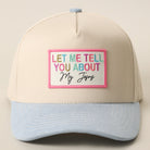 Let Me Tell You About My Jesus patch trucker hat in light denim