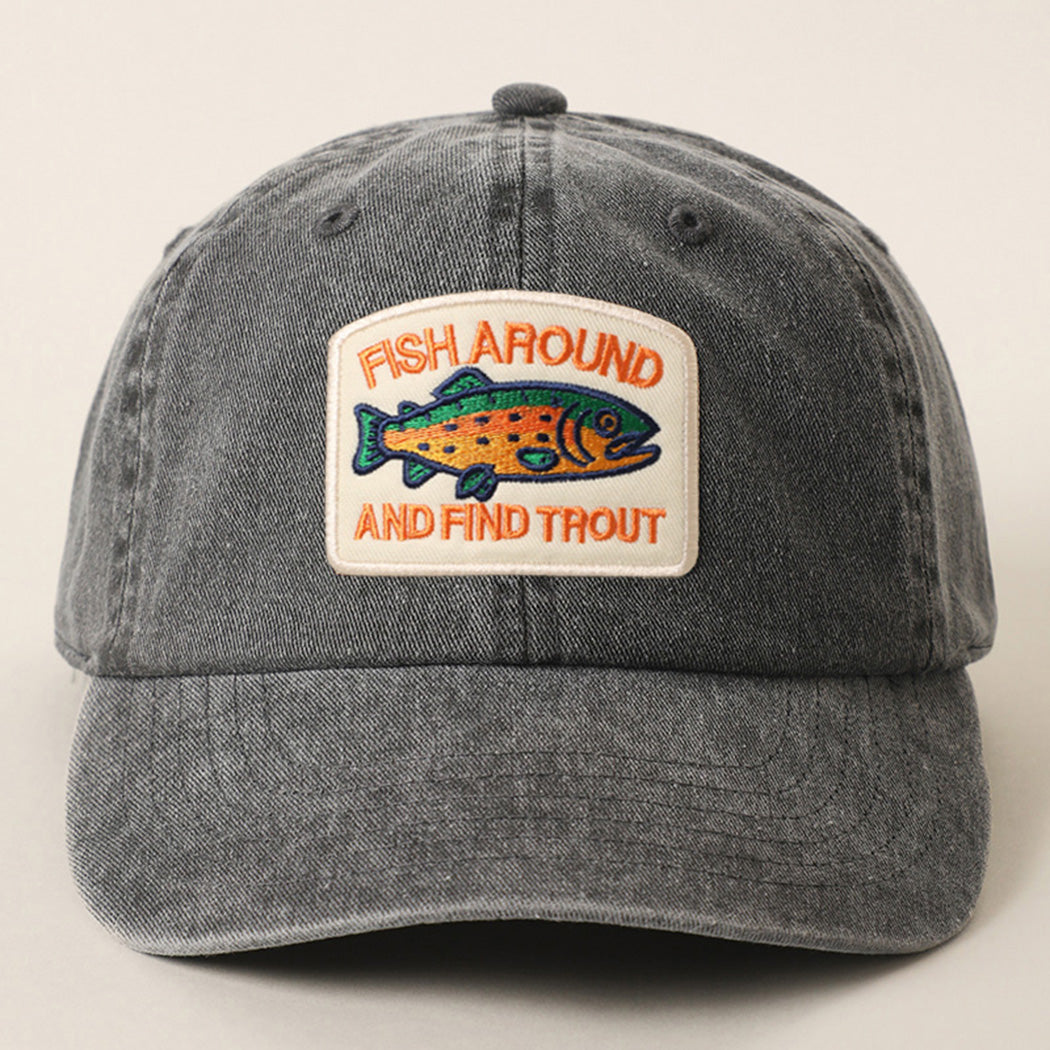 Fish Around and Find Trout patch baseball cap in black