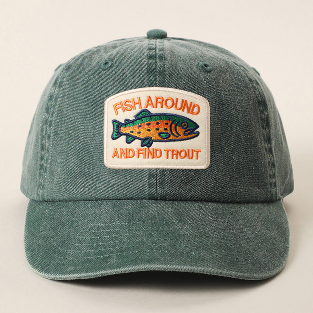 Fish Around and Find Trout patch baseball cap in green