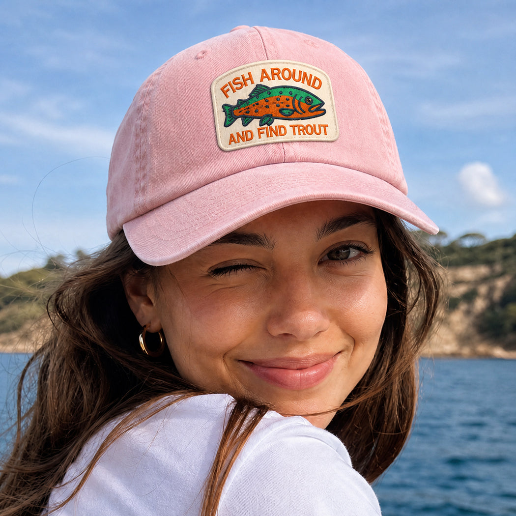 Fish Around and Find Trout embroidered patch baseball cap, front view