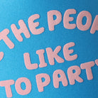 We The People Like To Party foam trucker hat in neon blue, side view