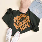 Made To Worship Him graphic sweatshirt in forest green