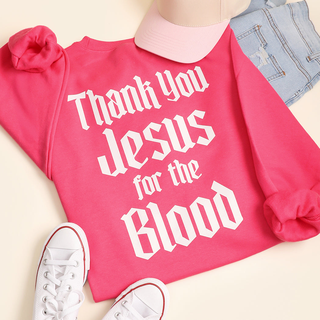Thank You Jesus For The Blood graphic sweatshirt in heliconia pink