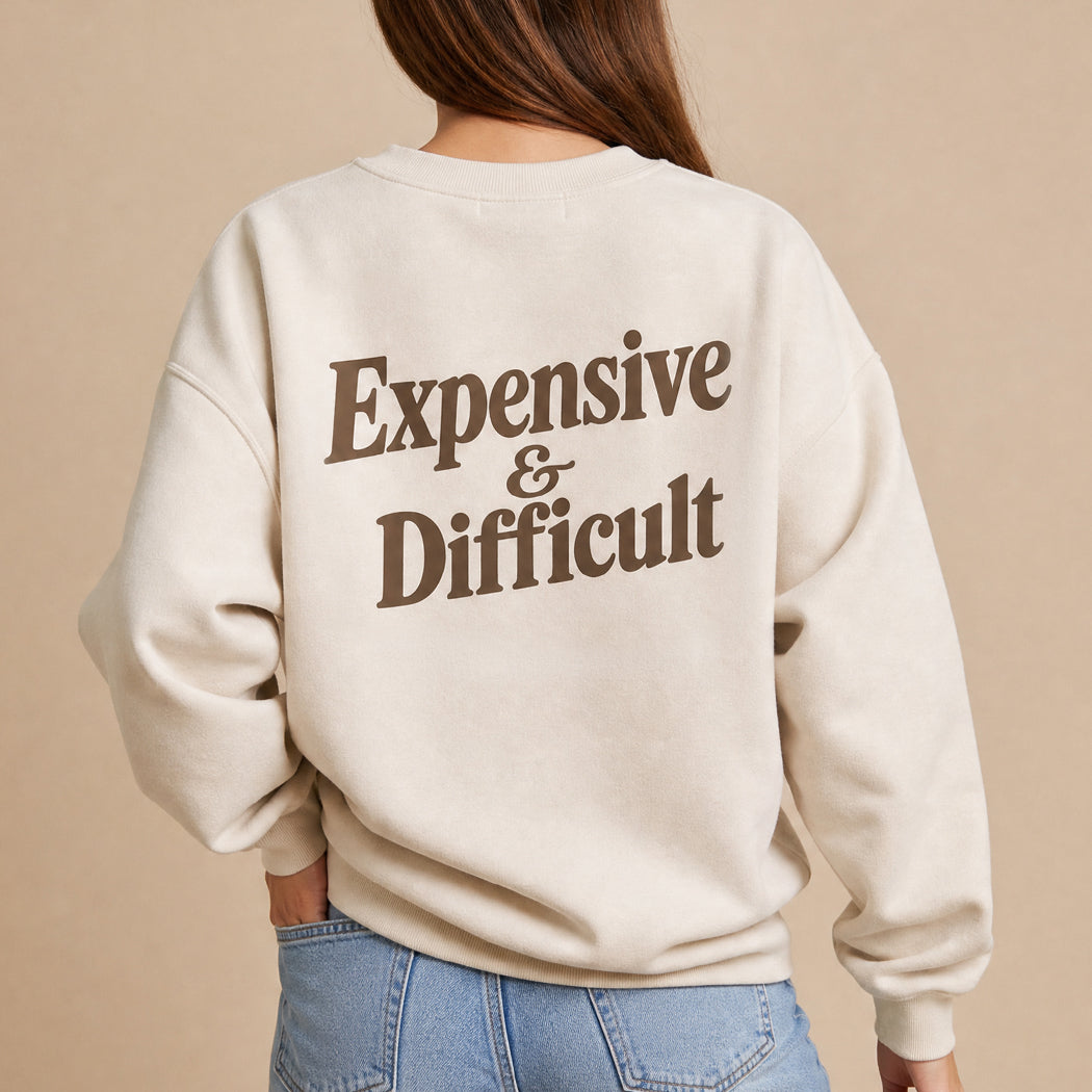 Expensive and Difficult graphic sweatshirt in sand